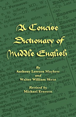 Coperta cărții 'A Concise Dictionary of Middle English - Anthony Lawson Mayhew'