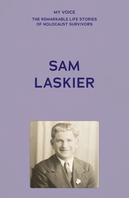 My Voice: Sam Laskier: One of the Lucky Ones -