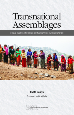 Transnational Assemblages: Social Justice and Crisis Communication During Disaster - Sweta Baniya