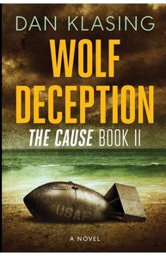 Coperta cărții 'Wolf Deception: The Cause Book II - Dan Klasing'