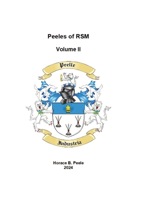 HB Peele Volume 2 Peeles of RSM: Peeles of RSM - Horace Peele
