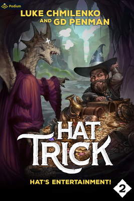 Hat's Entertainment!: A Humorous High Fantasy - Luke Chmilenko