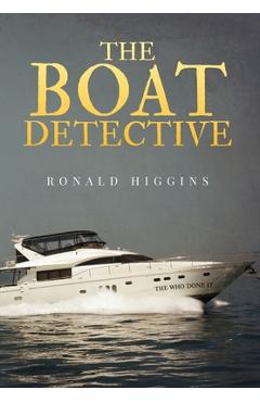 Coperta cărții 'The Boat Detective - Ronald Higgins'