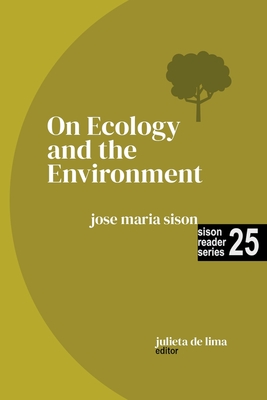 On Ecology and the Environment - Jose Maria Sison