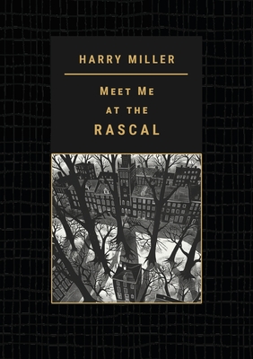 Coperta cărții 'Meet Me at the RASCAL - Harry Miller'