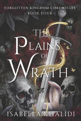 The Plains of Wrath (Forgotten Kingdom Book 4) - Isabella Khalidi