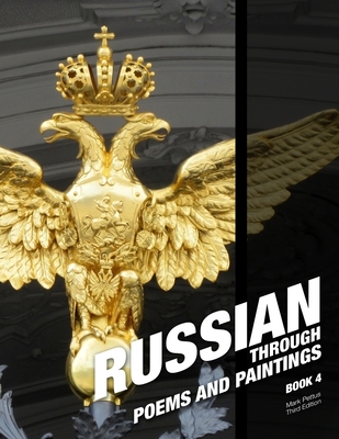 Russian, Book 4: Russian Through Poems and Paintings - Mark R. Pettus