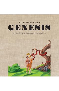 Coperta cărții 'Genesis: A Secular Kids Book - Ken Fields'