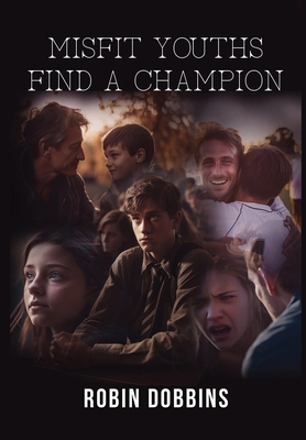 Misfit Youths Find A Champion -