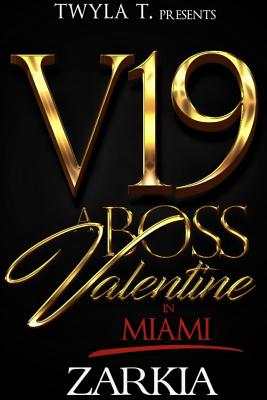 A Boss Valentine in Miami: An Urban Romance Novella - Zarkia Jones