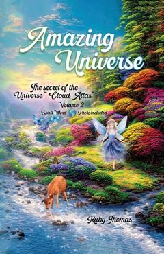 Coperta cărții 'Amazing Universe: The Secrets of the Universe Spirit World 