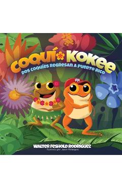 Coperta cărții 'Coquí-Kokee - Walter Feshold Rodríguez'