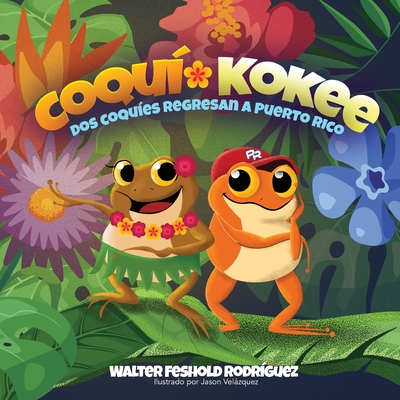 Coperta cărții 'Coquí-Kokee - Walter Feshold Rodríguez'