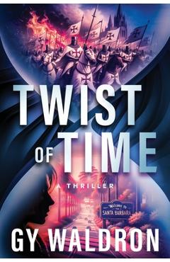 Coperta cărții 'Twist of Time - Gy Waldron'