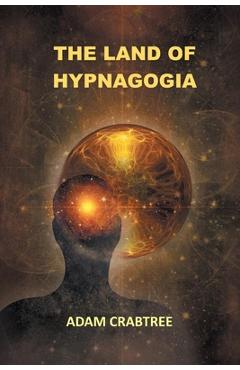 Coperta cărții 'The Land of Hypnagogia - Adam Crabtree'