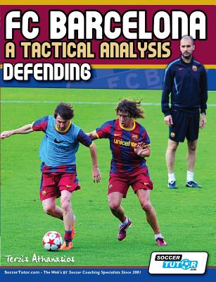 FC Barcelona - A Tactical Analysis: Defending - Terzis Athanasios