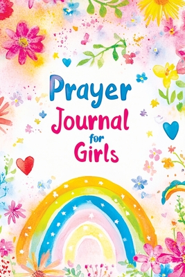 Prayer Journal for Girls: 30 Days of Christian Devotions, Guided Practice, Gratitude, Self Love and Inspirational Prompts for Reflection - Childlike Mischievous