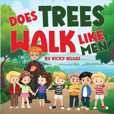 Does Trees Walk Like Men - Ricky Nilhas
