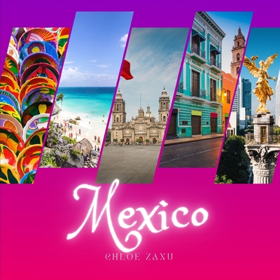 Mexico: A Beautiful Print Landscape Art Picture Country Travel Photography Meditation Coffee Table Book - Chloe Zaxu