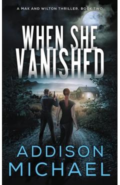 Coperta cărții 'When She Vanished - Addison Michael'