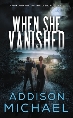 Coperta cărții 'When She Vanished - Addison Michael'