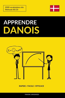 Apprendre le danois - Rapide / Facile / Efficace: 2000 vocabulaires clés - Pinhok Languages