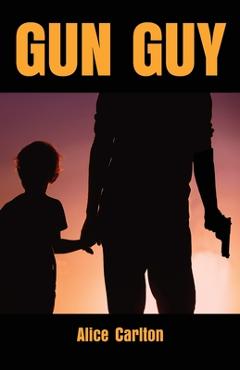 Coperta cărții 'Gun Guy - Alice Carlton'