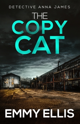 The Copy Cat: A gripping Yorkshire crime thriller full of twists - Emmy Ellis