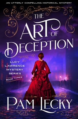 The Art of Deception: An utterly compelling historical mystery - Pam Lecky