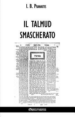 Il talmud smascherato - I. B. Pranaitis