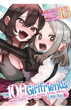 Poza produsului The 100 Girlfriends Who Really, Really, Really, Really, Really Love You Vol. 13 - Rikito Nakamura