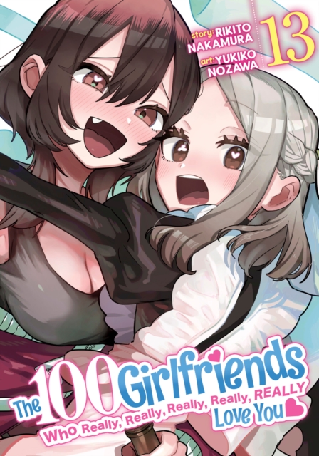The 100 Girlfriends Who Really, Really, Really, Really, Really Love You Vol. 13 - Rikito Nakamura