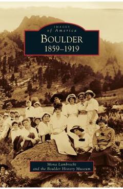 Coperta cărții 'Boulder: 1859-1919 - Mona Lambrecht'