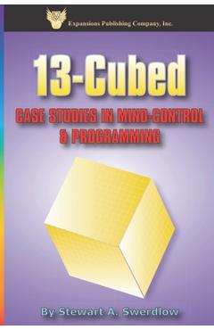 Poza produsului 13-Cubed: Case Studies in Mind-Control and Programming - Janet Swerdlow