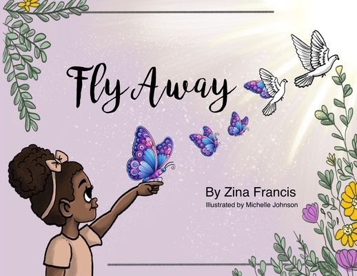 Coperta cărții 'Fly Away - Zina Francis'