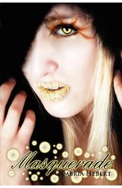 Poza produsului Masquerade - Cambria Hebert