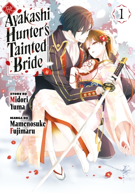 The Ayakashi Hunter's Tainted Bride 1 - Midori Yuma