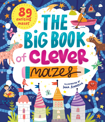 Coperta cărții 'The Big Book of Clever Mazes -'