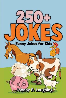250+ Jokes: Funny Farm Animal Jokes - Johnny B. Laughing