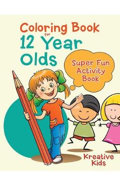 Poza produsului Coloring Book For 12 Year Olds Super Fun Activity Book - 