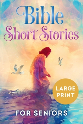Bible Short Stories for Seniors Large Print - Spring Lane Press