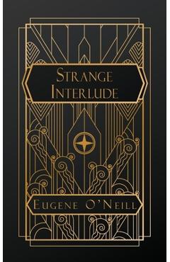 Poza produsului Strange Interlude - Eugene O'neill