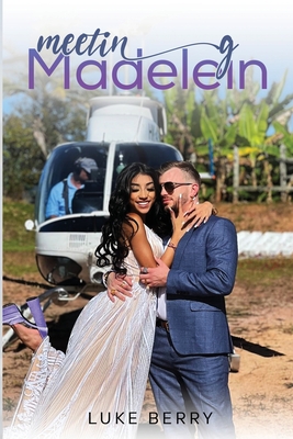 Meeting Madelein - Luke Berry