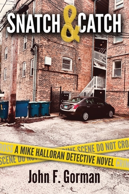 Snatch & Catch - John F. Gorman