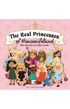Coperta cărții 'The Real Princesses of Housewifeland - Krista Candela'