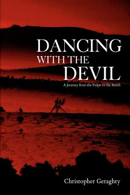 Coperta cărții 'Dancing with the Devil: A Journey from the Pulpit to the Bench - Christopher Geraghty'