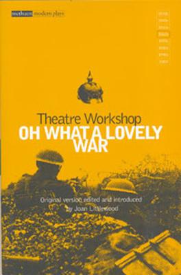 Oh What a Lovely War - Joan Littlewood