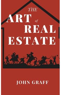 Coperta cărții 'The Art of Real Estate - John Graff'