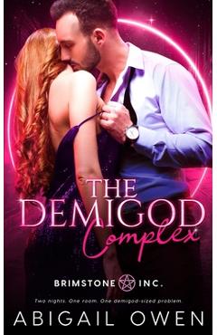 Coperta cărții 'The Demigod Complex - Abigail Owen'