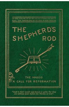 Coperta cărții 'The Shepherd's Rod, Vol. 1: The 144,000 of Revelation 7- Call For Reformation - Victor T. Houteff'